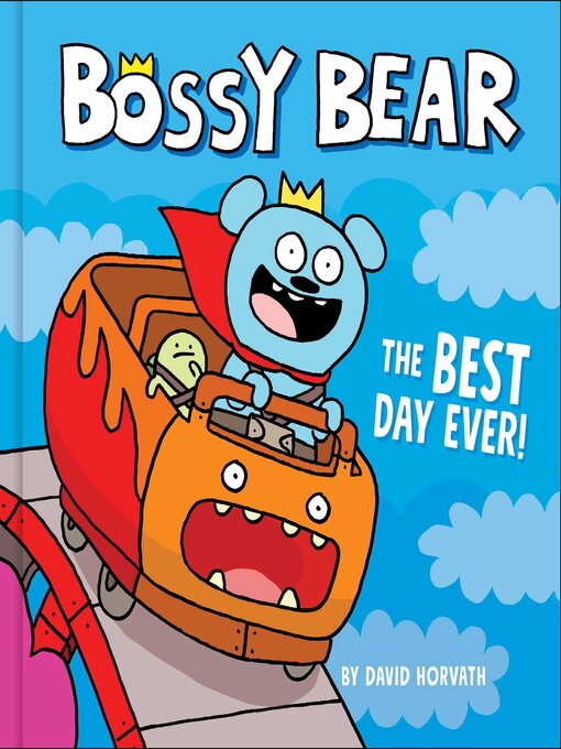 Title details for The Best Day Ever! by David Horvath - Available